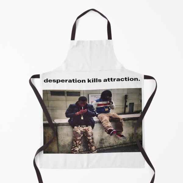 Item preview, "desperation kills attraction" designed and sold by dazza110.
