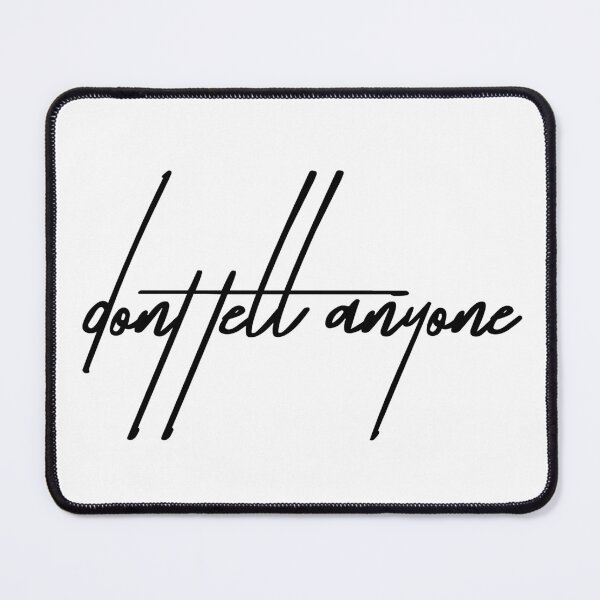 Item preview, Don’t Tell Anyone – Secretive & Sarcastic Quote Design designed and sold by ReggieDior.