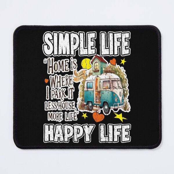 Item preview, SIMPLE LIFE HAPPY LIFE camper van adventure off-grid living off-grid vibes happiness freedom  designed and sold by Jt41.