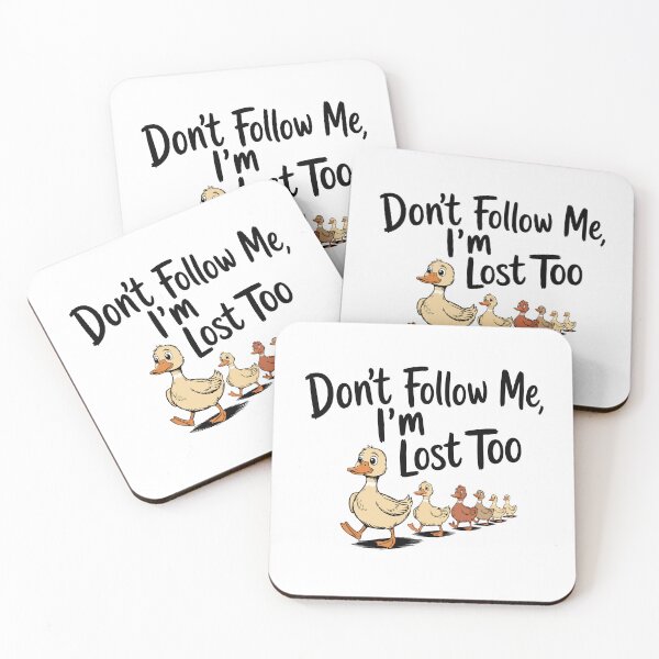 Item preview, Don't Follow Me, I'm Lost Too. Version 1 designed and sold by ArthousePromos.