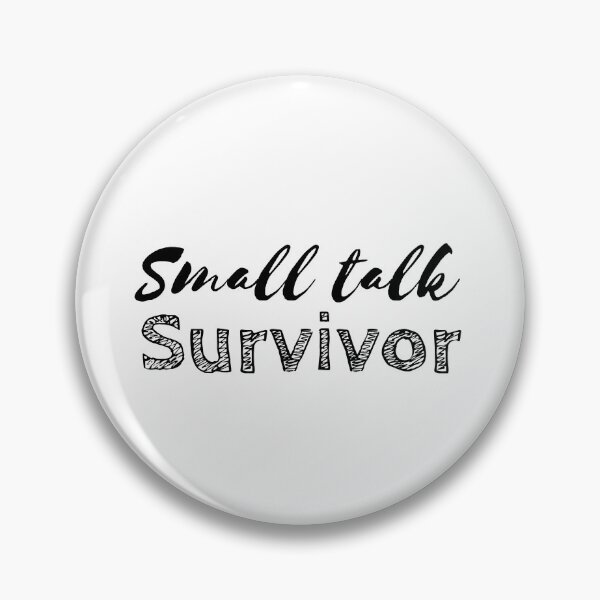 Item preview, Small Talk Survivor - Funny Introvert Saying designed and sold by VirginieSan.