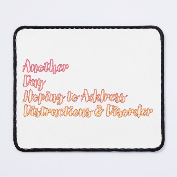 Item preview, ADHD - Another Day designed and sold by WordyDreams.