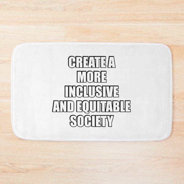 Item preview, Create a more inclusive and equitable societ designed and sold by Inspirationmotivation.