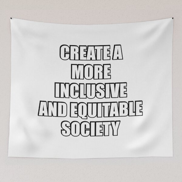Item preview, Create a more inclusive and equitable societ designed and sold by Inspirationmotivation.