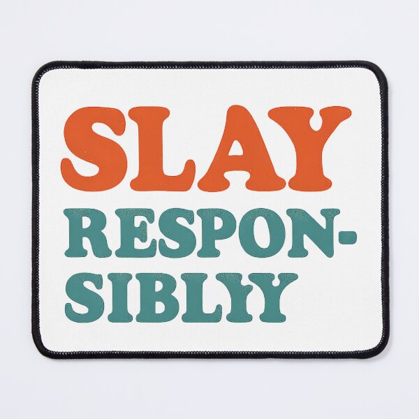 Item preview, Slay Responsibly – Bold Retro Design designed and sold by Haus Of Sin.