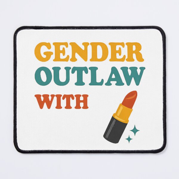 Item preview, Gender Outlaw with Lipstick Design designed and sold by Haus Of Sin.
