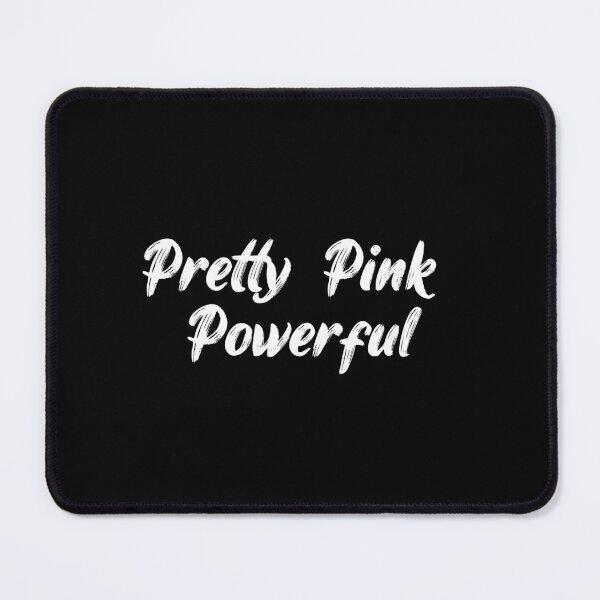 Item preview, Pretty, Pink & Powerful designed and sold by Ninjacatoff.