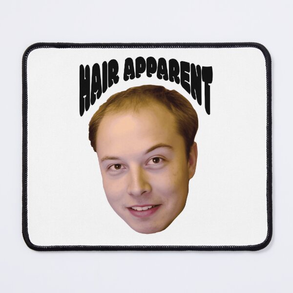 Item preview, ELON HAIR APPARENT designed and sold by oddwonders.