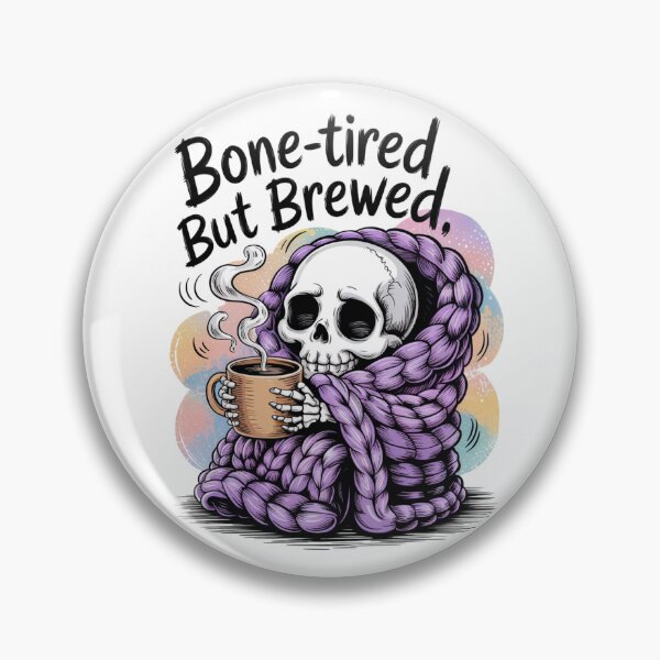 Item preview, Bone-Tired but Brewed designed and sold by SignumShop.