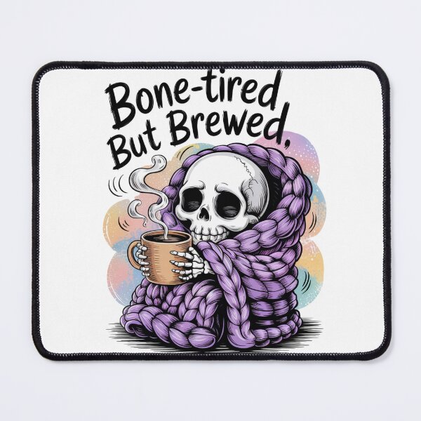 Item preview, Bone-Tired but Brewed designed and sold by SignumShop.