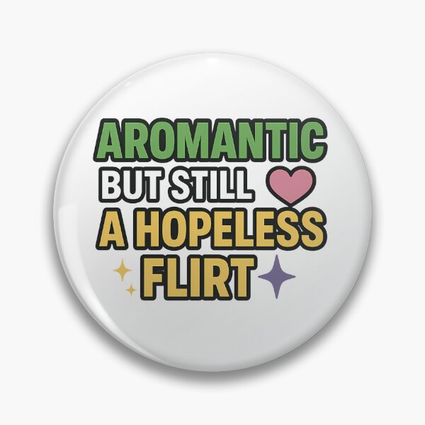 Item preview, Aromantic But Still a Hopeless Flirt – Pride Typography designed and sold by Haus Of Sin.