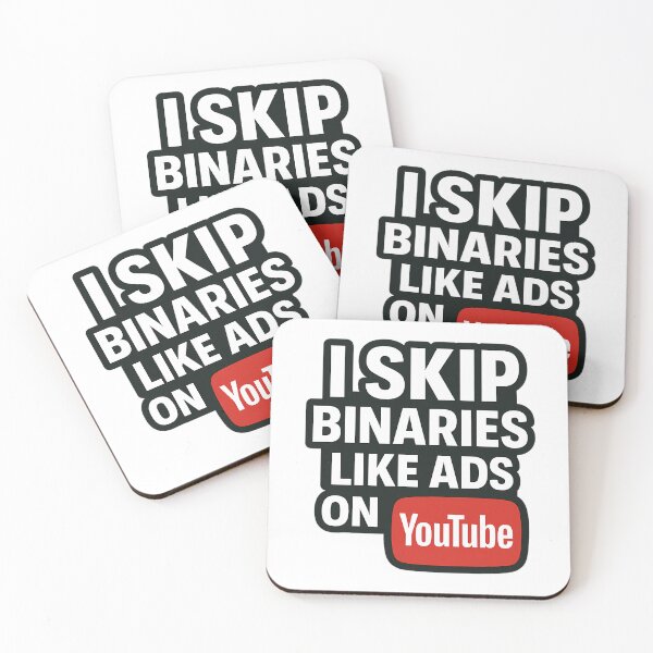 Item preview, I SKIP BINARIES LIKE ADS ON YOUTUBE designed and sold by Haus Of Sin.