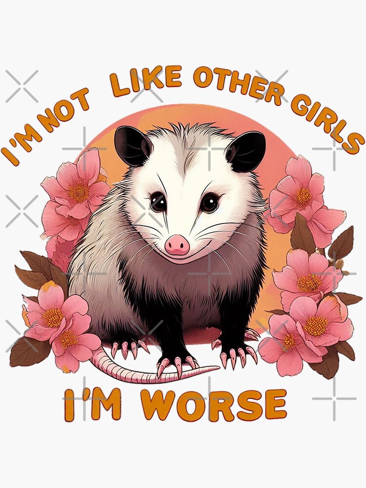 Thumbnail 3 of 3, Sticker, I'm Not Like Other Girls, I'm Worse Possum designed and sold by Coollzone.
