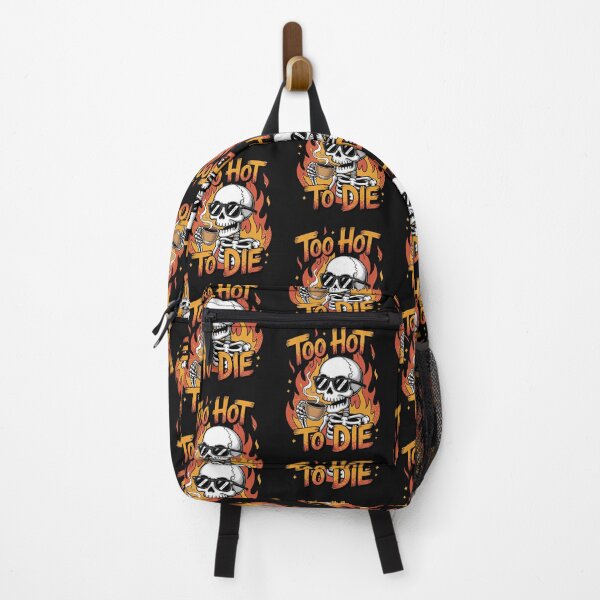 Item preview, Too Hot to Die designed and sold by SignumShop.