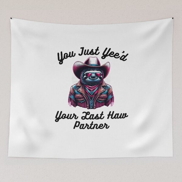 Item preview, You just Yee'd Your last haw partner funny sloth cowboy hat designed and sold by snowry.