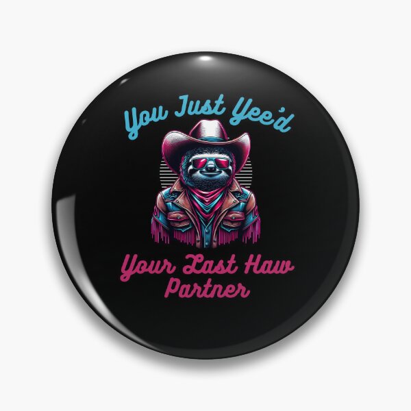 Item preview, You just Yee'd Your last haw partner humor sloth cowboy hat designed and sold by snowry.