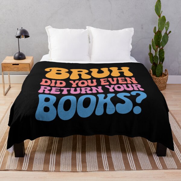 Item preview, Funny School Librarian Bruh Did You Even Return Your Books designed and sold by tmerchtrends.