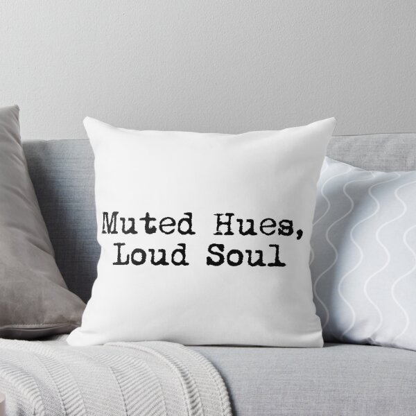 Item preview, Muted Hues, Loud Soul designed and sold by Ninjacatoff.