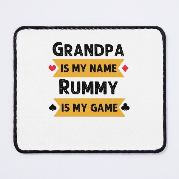 Item preview, Funny Grandpa is my name rummy is my game rummy player joke designed and sold by snowry.