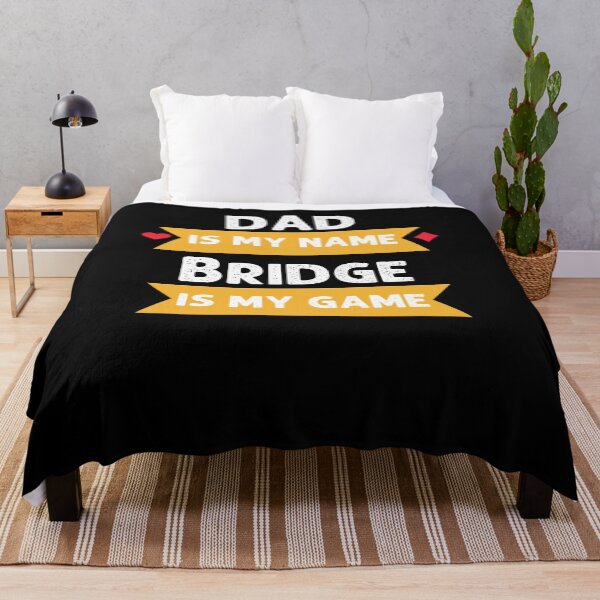 Item preview, Funny Dad is my name bridge is my game bridge player humor designed and sold by snowry.