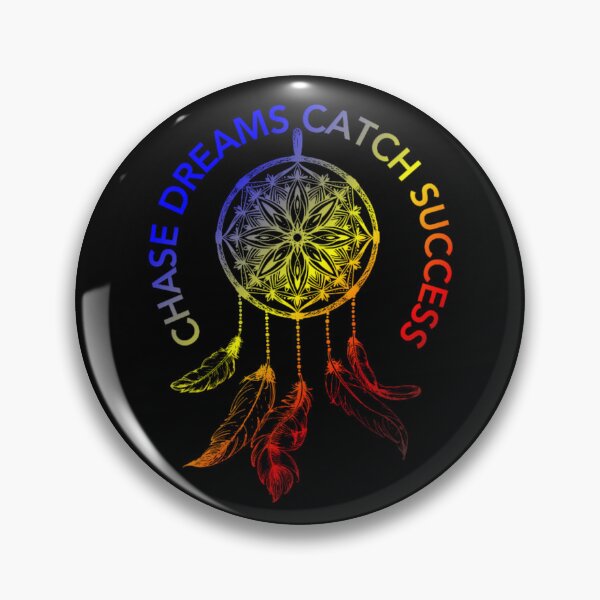 Item preview, Chase Dreams Catch success, Polyamory pride flag graphic, rainbow dream catcher graphic and text, inspirational, motivational, dreamer, outdoors, positive vibes,   designed and sold by PrideBeProud.