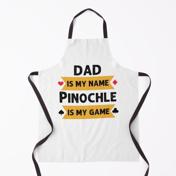 Item preview, Funny Dad is my name Pinochle is my game Pinochle player designed and sold by snowry.