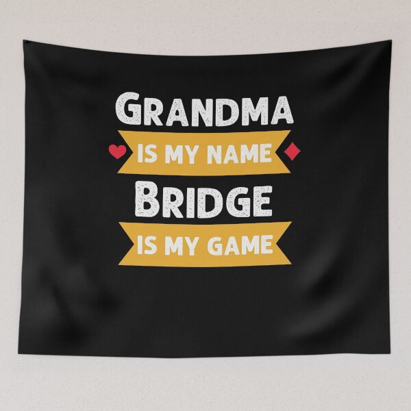 Item preview, Funny Grandma is my name Bridge is my game Bridge humor designed and sold by snowry.