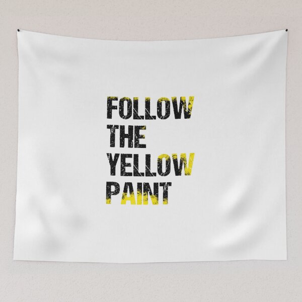 Item preview, Follow The Yellow Paint designed and sold by CultureSnap.