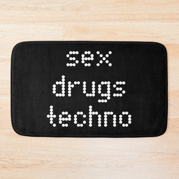 Item preview, "Sex Drugs Techno" Dot Matrix Text designed and sold by SyntheticOS.