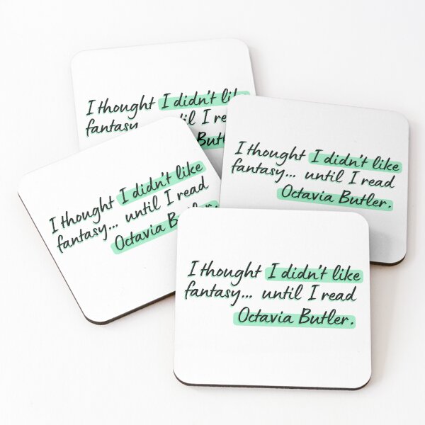 Item preview, I thought I didn’t like fantasy… until I read Octavia Butler. designed and sold by DedsStudio.
