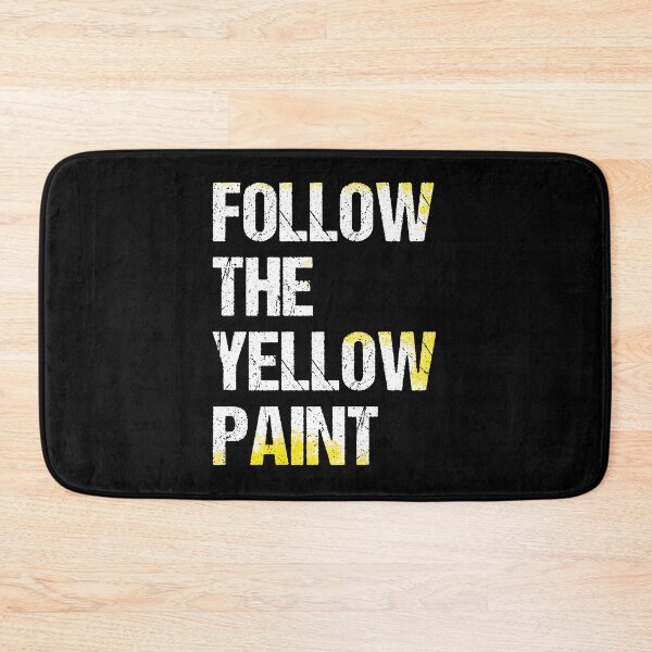 Item preview, Follow The Yellow Paint - white text designed and sold by CultureSnap.