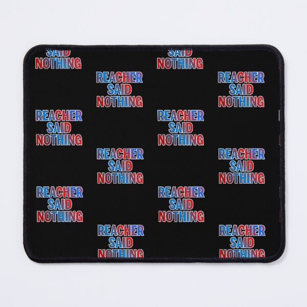 Item preview, Reacher Quote designed and sold by ZooStateofMind.