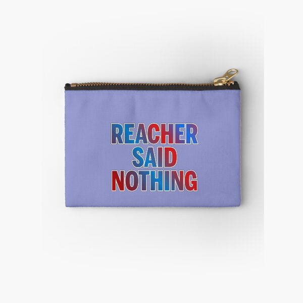 Item preview, Reacher Quote designed and sold by ZooStateofMind.