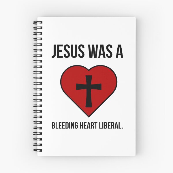 Item preview, Jesus was a bleeding heart liberal  designed and sold by Rachel the Artist .