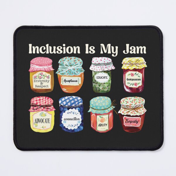 Item preview, Inclusion Is My Jam designed and sold by kjanedesigns.