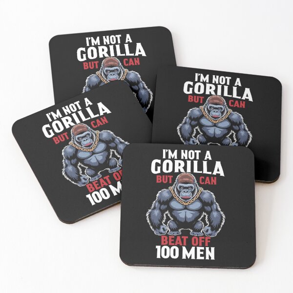 Item preview, I'm Not A Gorilla But I Can Beat Off 100 Men designed and sold by khallidaart.