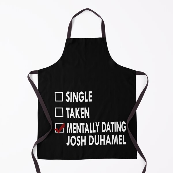 Item preview, Mentally dating Josh Duhamel designed and sold by Sasya.