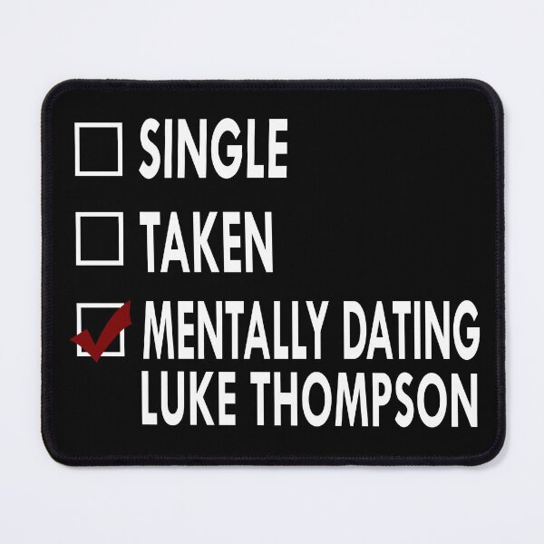 Item preview, Mentally dating Luke Thompson designed and sold by Sasya.