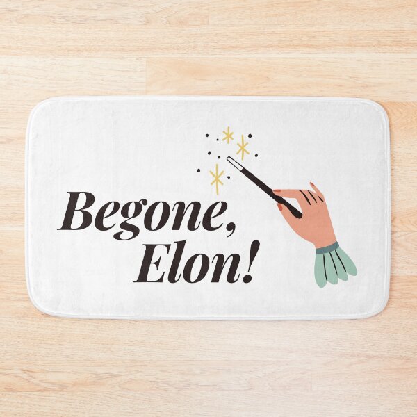 Item preview, BEGONE, ELON! designed and sold by oddwonders.