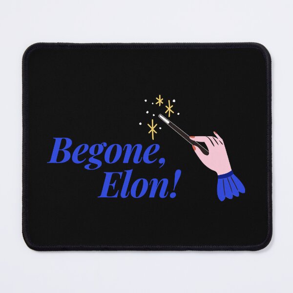 Item preview, BEGONE, ELON! designed and sold by oddwonders.
