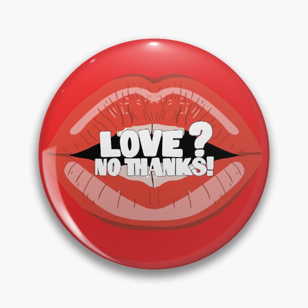 Item preview, Red lips with the text: 'Love? No thanks!' designed and sold by HarridanCreates.