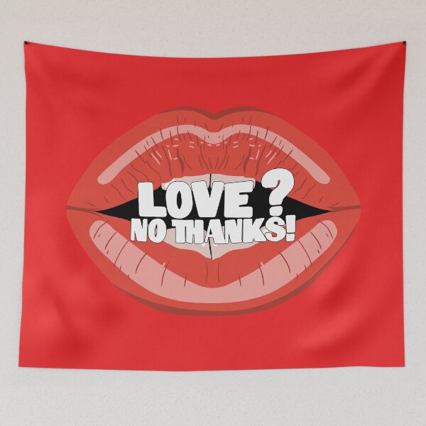 Item preview, Red lips with the text: 'Love? No thanks!' designed and sold by HarridanCreates.