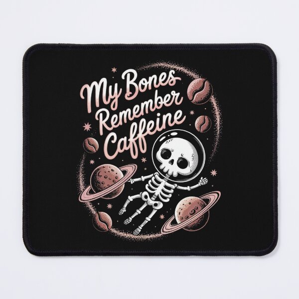 Item preview, My Bones Remember Caffeine designed and sold by SignumShop.