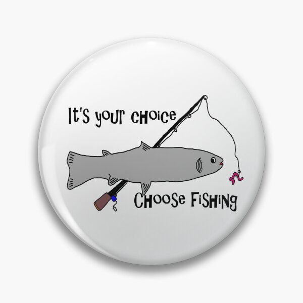 Item preview, Choose Fishing designed and sold by Fonnypwn.