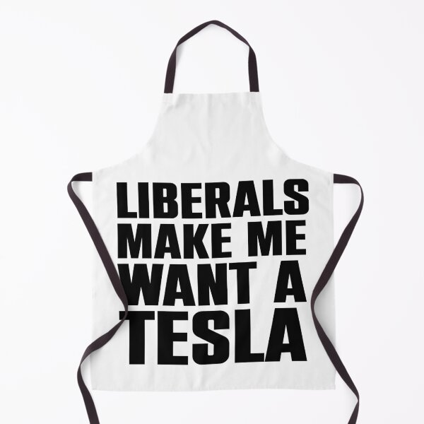 Item preview, Liberals Make Me Want a Tesla designed and sold by Darkasm.
