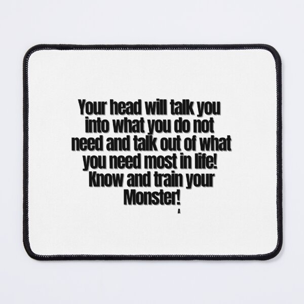 Item preview, Your head will talk you into what you do not need and talk out of what you need most in life! Know and train your Monster! designed and sold by Finds.