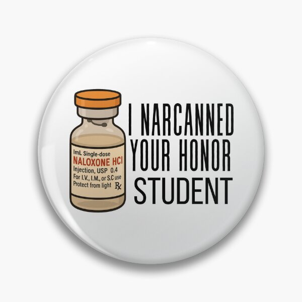 Item preview, "I narcanned your honor student" designed and sold by Doc1989.