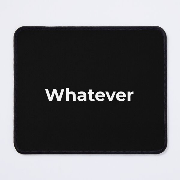 Item preview, Whatever designed and sold by CapriCreatives.