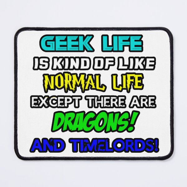 Item preview, Geek Life but with Dragons and Timelords designed and sold by dpandwolvie.