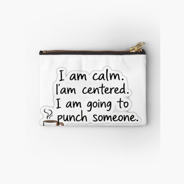 Item preview, Calm Centered Violent – Funny Affirmation Sticker designed and sold by Digital Artisan.